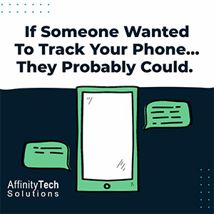 Your Phone Can Be Tracked – And It’s Easier Than You Think